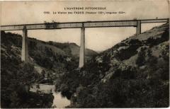 L'Auvergne Pittoresque - Le Viaduc des Fades (Hauteur 133m