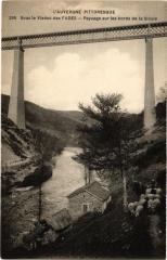 Sous le Viaduc des Fades - Paysage sur les bords de la Sioule