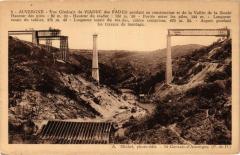 Auvergne - Vue générale du Vuaduc des Fades pendant sa construction