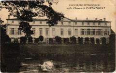 L'Auvergne Pittoresque - Chateau de Parentignat à Parent