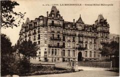 La Bourboule - Grand Hotel Metropole à La Bourboule