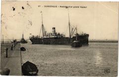 Dunkerque - Rentée d'un grand Vapeur à Dunkerque
