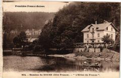 Frontiere...-Bassins du Doubs (Coté France) - L'Hotel de France à Doubs