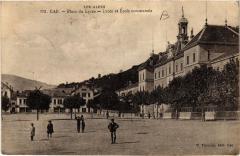 Les Alpes - Place du Lycée - Lycée et Ecole communale