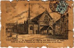 Carte postale ancienne Vieux Paris Couvent et Eglise des Chartreux
                                                                     à Paris 4e
                                