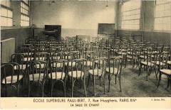 Carte postale ancienne Ecole Supérieure Paul-Bert - La Salle de Chant
                                                                     à Paris 14e
                                