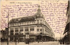 Troyes Miason des Magasins Reunis à Troyes