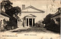 Troyes Palais de Justice à Troyes