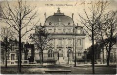 Troyes Caisse d'Epargne à Troyes