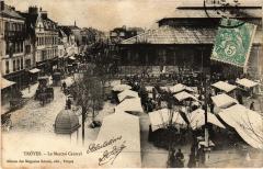 Troyes le Marche Central à Troyes