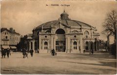 Troyes le Cirque à Troyes