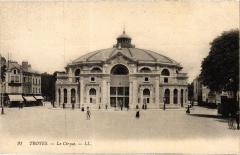 Troyes le Cirque à Troyes