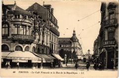 Troyes Cafe Francais Rue de la Republique à Troyes
