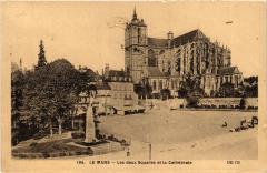 Le Mans les deux Squares et la Cathedrale au Mans
