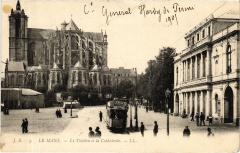 Le Mans le Theatre et la Cathedrale au Mans