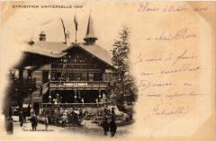 Paris Expo 1900 - Le Chalet Suisse