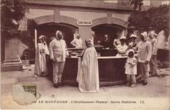 Mont Dore Etablissement Thermal , Source Madeleine à Mont-Dore