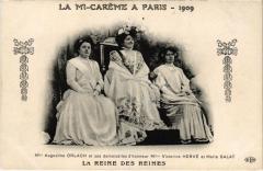 Paris 1909- Les Fétes de la Mi-Caréme - La Reine des Reines