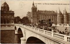 Paris 1e - Le Pont au change et le Palais de Justice à Paris 1er