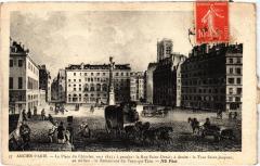 Ancien Paris - La Place du Chatelet -
													75 Paris
												