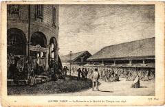 Ancien Paris - La Rotonde et le Marché