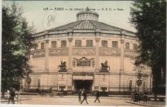 Carte postale ancienne Paris 11e Paris-Le Cirque d'Hiver
                                                                     à Paris 11e
                                