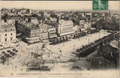 Clermont Ferrand vue panoramique sur la Place de Jaude -
																					63000 Clermont-Ferrand
																			