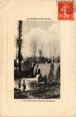 Le Grand Luce Pont de la Veuve et Moulin