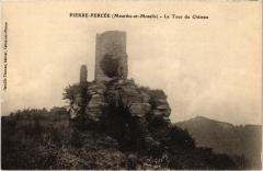 Pierre Percee Tour du Chateau -
													54 Meurthe et Moselle
												