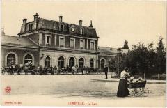 Luneville la gare -
													54 Meurthe et Moselle
												