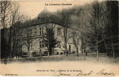 Chateau de la Rochotte -
													54 Meurthe et Moselle
												