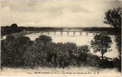 Montlouis le Viaduc du Chemin de Fer