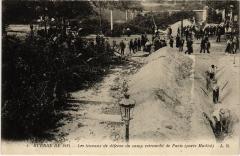 Carte postale ancienne Les travaux de défense du camp retranché de Paris (porte Maillot)
                                                                     à Paris 17e
                                