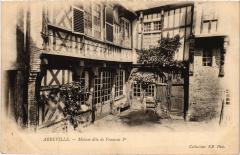 Abbeville Maison dite de Francois Ier à Abbeville
