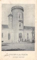 Vichy La Tour - Source Gannat - cliché pas courant -
																					03800 Gannat
																			