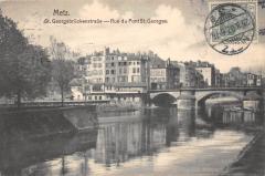 Metz - Rue Du Pont Saint Georges - cliché rare -
																					57000 Metz
																			