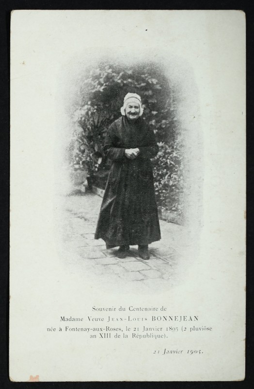 Carte postale ancienne Souvenir du centenaire de Madame Veuve Jean-Louis Bonnejean, née à Fontenay-aux-Roses le 21 janvier 1805 à Fontenay-aux-Roses