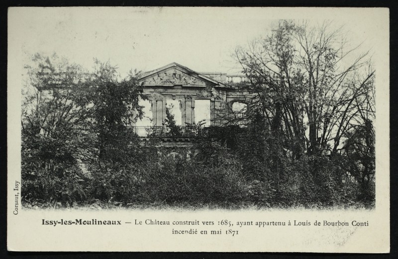 Carte postale ancienne Ruines du Château d'Issy, détruit pendant la guerre franco-allemande 1870/71 à Issy-les-Moulineaux