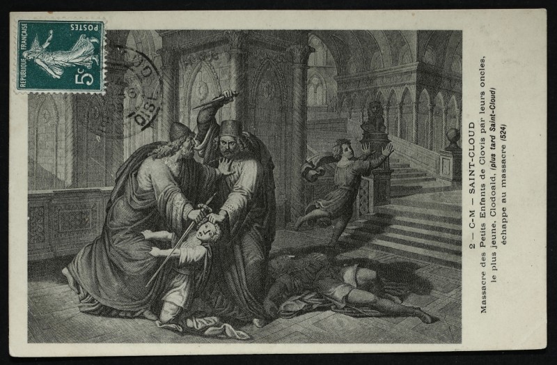 Carte postale ancienne Massacre des Petits Enfants de Clovis par leurs oncles. Le plus jeune, Clodoald (Plus tard Saint Cloud) échappe au massacre (524) à Saint-Cloud