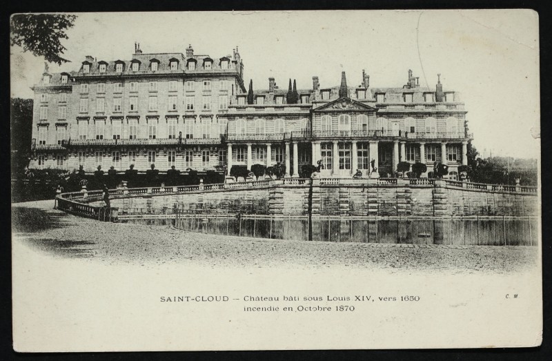 Carte postale ancienne Château bâti sous Louis XIV, vers 1650 incendié en Octobre 1870 à Saint-Cloud