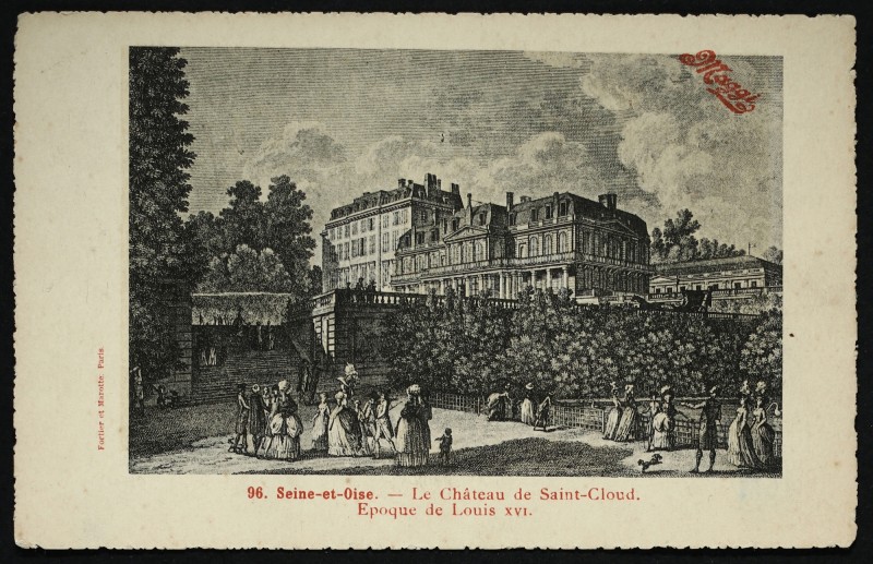 Carte postale ancienne Le Château de Saint-Cloud. Epoque de Louis Xvi à Saint-Cloud