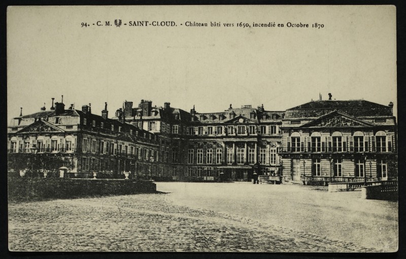 Carte postale ancienne Château bâti vers 1650, incendié en Octobre 1870 à Saint-Cloud