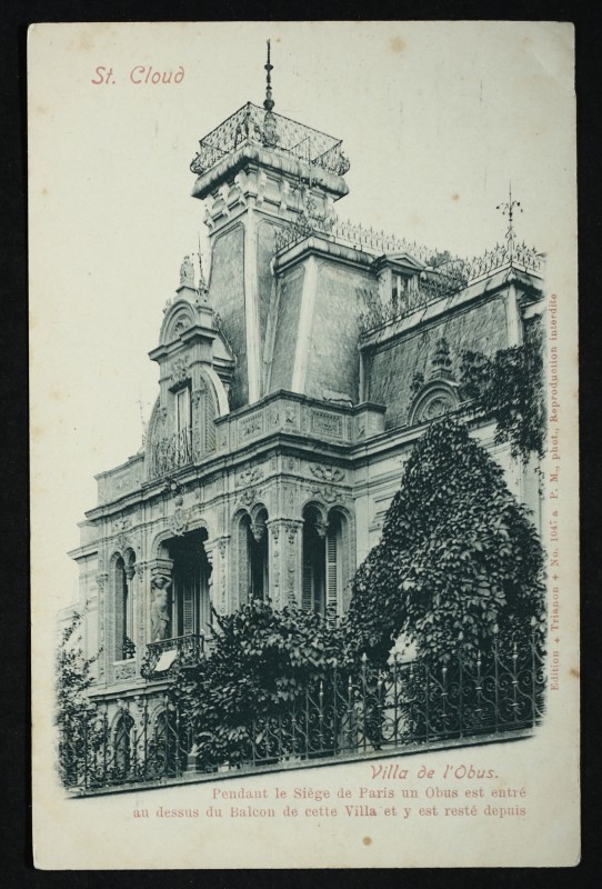 Carte postale ancienne Villa de l'Obus. Pendant le Siège de paris un obus est entré au dessus du Balcon de cette villa et y est resté depuis à Saint-Cloud