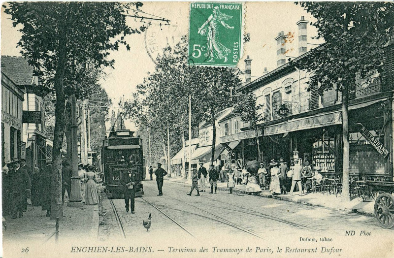 Carte postale ancienne Nd 26 - Enghien - Terminus des Tramways de Paris, le Restaurant Dufour à Enghien-les-Bains