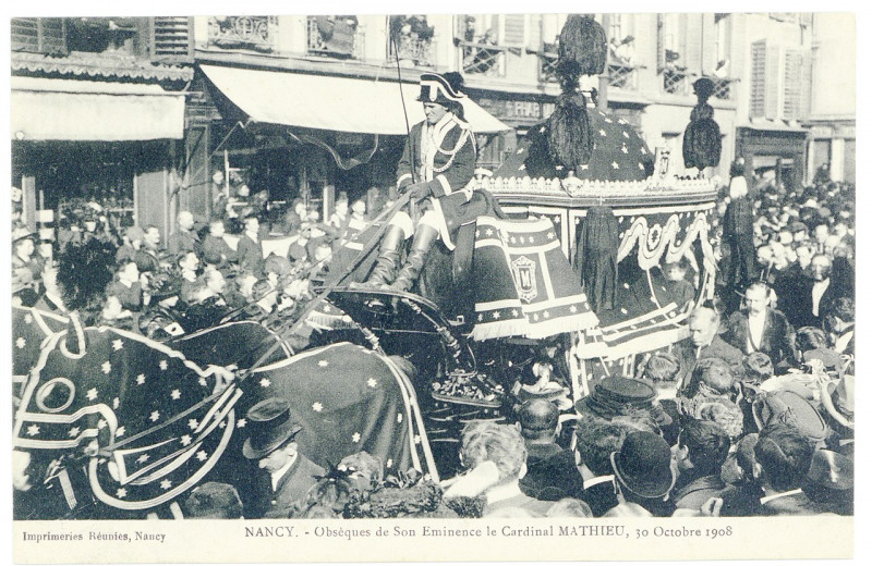Carte postale ancienne Nancy. Obsèques de son éminence le Cardinal Mathieu, 30 octobre 1908 P-Fg-Cp-01534