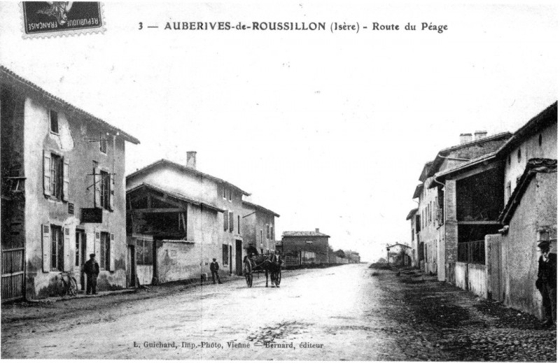 Carte postale ancienne Auberives sur varèze (auberives-de-roussillon), route du péage, 1910, p 13 l'Isère les 533 communes - L Guichard Imp-Photo, Vienne, Bernard, édite