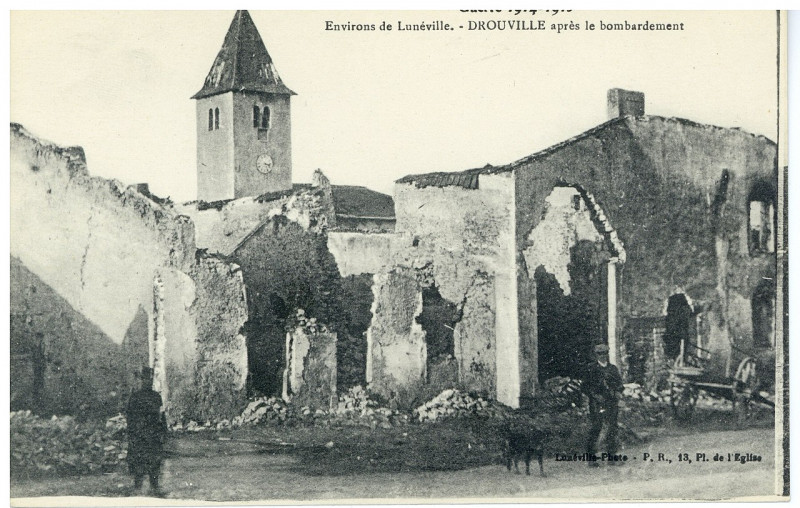 Carte postale ancienne Environ de Lunéville. Drouville après le bombardement, Guerre 1914-1915 P-Fg-Cp-00126