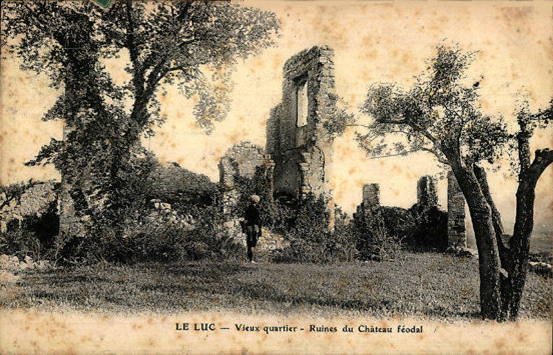 Carte postale ancienne Le Luc Ruines du château féodal