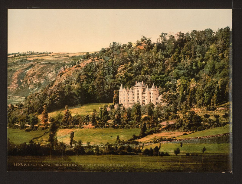 Carte postale ancienne Le Cantal, Chateau Anteroche, near Murat, Auvergne Mountains, France-LCCN2001697574