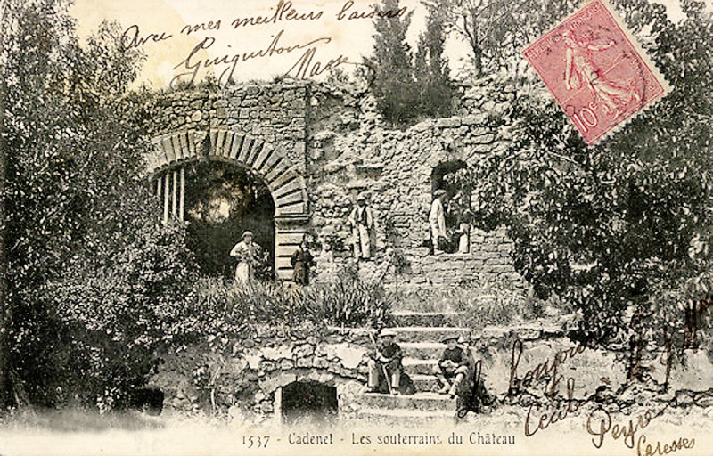 Carte postale ancienne Cadenet Les souterrains du Chateau